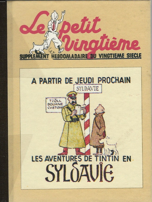 Front page of Le Petit Vingtième announcing, in French, the adventures of Tintin in Syldavia starting next Thursday: Tintin and Snowy stand at a striped frontier post marked SYLDAVIE while a customs officer reads a document, beside a sign reading Tzöll, Douane, Customs