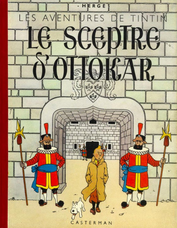 Cover of the album Le Sceptre d'Ottokar, 1942: Tintin and Snowy leave a castle gate between two guards in ruffs and plumed caps